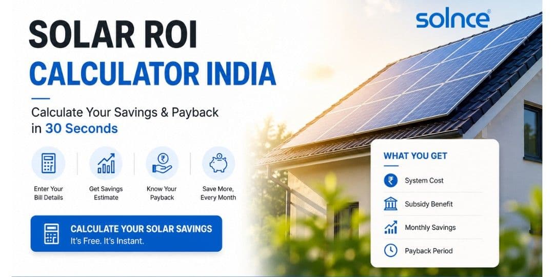 Solar ROI Calculator for India: How to Estimate Your Returns